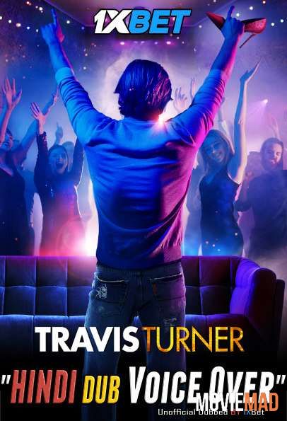 Travis Turner 2021 WEBRip Hindi Unofficial Dubbed 720p 480p [1XBET]